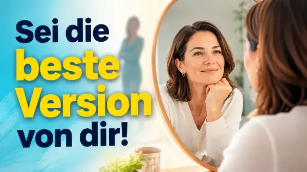 Vorschaubild zum Video Sei lieber eine erstklassige Ausgabe deiner selbst