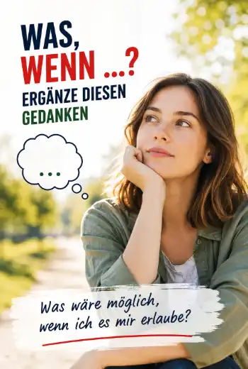 Vorschaubild zum Video Was, wenn? Erg&auml;nze diesen Gedanken